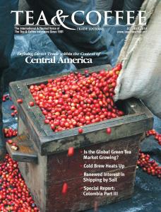Tea & Coffee Oct 2014 Central America p. 24 Colombia Part III p. 70
